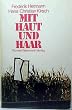 Mit Haut und Haar