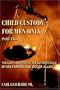 Child Custody for Men Only Part Two: The Illicit Adoption of the Author's Child by Mia Farrow and Woody Allen