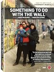 Something To Do With The Wall