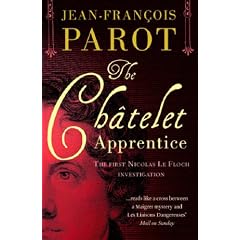 The Chatelet Apprentice: The First Nicolas Le Floch Investigation (Nicolas Le Floch 1)