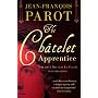 The Chatelet Apprentice: The First Nicolas Le Floch Investigation (Nicolas Le Floch 1)