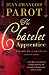 The Chatelet Apprentice: The First Nicolas Le Floch Investigation (Nicolas Le Floch 1)