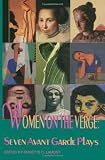 Women on the Verge: Seven Avant-garde American Plays