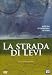La Strada Di Levi