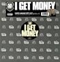 I Get Money [Vinyl]