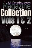 All Destiny Magazine Collection: Vols 1 and 2
