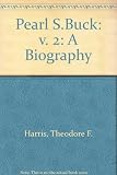 Pearl S. Buck : a biography