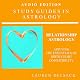 Relationship Astrology: Applying the Essentials of Birth Chart Compatibility: Study Guides in Astrology