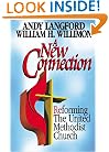 A New Connection: Reforming The United Methodist Church