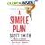 A Simple Plan
