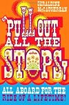 Pull out all the stops!