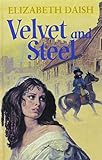 Velvet and steel