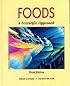 Foods: A Scientific Approach (3rd Edition)