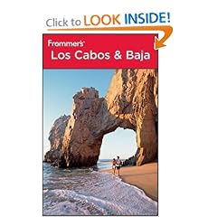 Frommer's Los Cabos & Baja (Frommer's Complete)