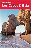 Frommer's Los Cabos and Baja (Frommer's Complete)