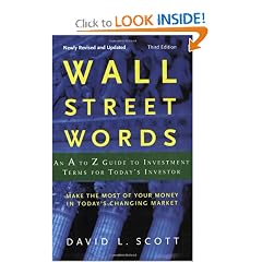 Wall Street Words: An A to Z Guide to Investment Terms for Today's Investor