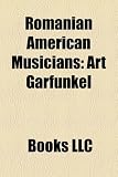 Romanian American Musicians: Art Garfunkel