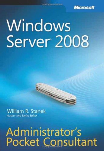 Windows Server  2008 Administrator's Pocket Consultant (Pro - Administrator's Pocket Consultant)