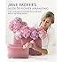 Jane Packer's Guide to Flower Arranging: Easy Techniques for Fabulous Arranging