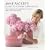 Jane Packer's Guide to Flower Arranging: Easy Techniques for Fabulous Flower Arranging