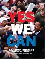 Yes We Can: Barack Obama's History-Making Presidential Campaign