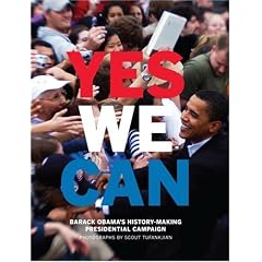 Yes We Can: Barack Obama's History-Making Presidential Campaign