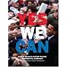 Yes We Can: Barack Obama's History-Making Presidential Campaign