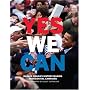 Yes We Can: Barack Obama's History-Making Presidential Campaign
