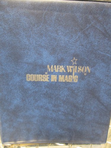 Mark Wilson Course in Magic