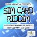 Sim Card Riddim [Explicit]