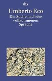 Die Suche nach der vollkommenen Sprache