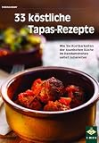 33 k stliche Tapas-Rezepte