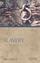Slavery: Antiquity and Its Legacy (Ancients and Moderns)