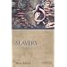Slavery: Antiquity and Its Legacy (Ancients and Moderns)