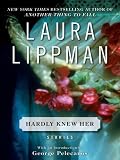 Hardly Knew Her