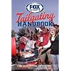 Fox Sports Tailgating Handbook: The Gear, The Food, The Stadiums