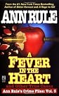 A Fever in the Heart