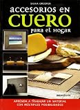 Accesorios en cuero para el hogar/ Leather Accessories for the Home (Spanish Edition)