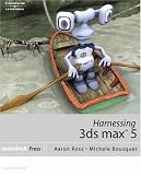 Harnessing 3ds max 5 (3ds Max)