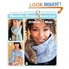 Classic Elite Shawls, Wraps & Scarves: 20 Ideas * 3 Ways