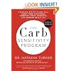 The Carb Sensitivity Program: Discover Which Carbs Will Curb Your Cravings, Control Your Appetite and Banish Belly Fat
