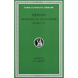 Anabasis of Alexander, Volume I: Books 1-4: 001 (Loeb Classical Library)von "Flavius Arrianus"