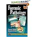 Forensic Pathology, Second Edition (Practical Aspects of Criminal and Forensic Investigations)