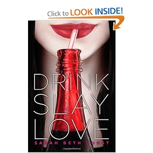 Drink, Slay, Love - Sarah Beth Durst