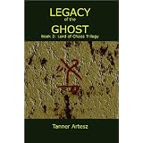 Legacy of the Ghost: Book 2: Lord of Chaos Trilogy