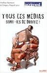 Tous les m�dias sont-ils de droite ?...
