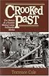 Crooked Past: The History of a Frontier Mining Camp
