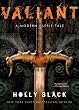 Valiant: A Modern Faerie Tale (Modern Faerie Tale)