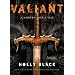 Valiant: A Modern Faerie Tale (Modern Faerie Tale)