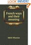 French Ways and Their Meaning